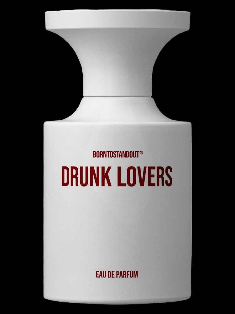 Drunk Lovers Born To Stand Out